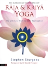 Image for The supreme art and science of Raja and Kriya yoga  : the ultimate path to self-realisation