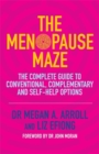 Image for The menopause maze  : the complete guide to conventional, complementary and self-help options