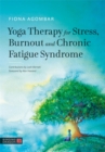 Image for Yoga therapy for stress, burnout and chronic fatigue syndrome