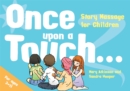 Image for Once upon a touch ..  : story massage for children