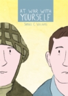 Image for At war with yourself  : a comic about post-traumatic stress and the military