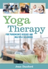Image for Yoga therapy for Parkinson&#39;s disease and multiple sclerosis