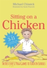 Image for Sitting on a chicken  : the best ever 52 yoga games to teach in schools