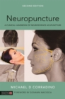 Image for Neuropuncture  : a clinical handbook of neuroscience acupuncture