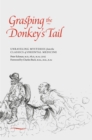 Image for Grasping the Donkey&#39;s Tail