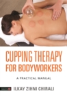 Image for Cupping therapy for bodyworkers  : a practical manual