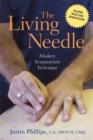 Image for The living needle  : modern acupuncture technique