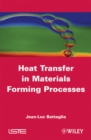 Image for Heat Transfer in Materials Forming Processes