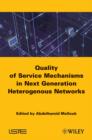 Image for End-to-end quality of service engineering in next generation heterogenous networks