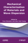 Image for Mechanical Characterization of Materials and Wave Dispersion
