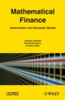 Image for Mathematical finance  : deterministic and stochastic models