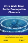 Image for Ultra-Wideband Radio Propagation Channels