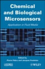 Image for Chemical and Biological Microsensors : Applications in Fluid Media