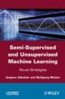Image for Semi-Supervised and Unsupervised Machine Learning