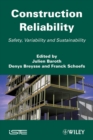 Image for Construction Reliability : Safety, Variability and Sustainability
