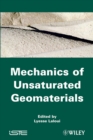 Image for Mechanics of Unsaturated Geomaterials