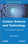 Image for Carbon Science and Technology : From Energy to Materials