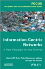 Image for Information centric networks  : a new paradigm for the internet