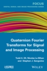 Image for Quaternion Fourier Transforms for Signal and Image Processing