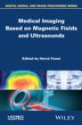 Image for Medical Imaging Based on Magnetic Fields and Ultrasounds