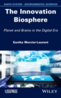 Image for The innovation biosphere  : planet and brains in the digital era