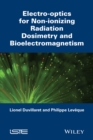 Image for Electro–optics for Non–ionizing Radiation Dosimetr y and Bioelectromagnetism