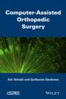 Image for Computer assisted orthopedic surgery