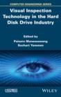 Image for Visual inspection technology in the hard disc drive industry