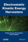 Image for Electrostatic kinetic energy harvesters
