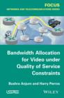 Image for Bandwidth allocation for video under quality of service constraints