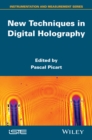 Image for New Techniques in Digital Holography
