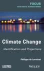 Image for Climate Change : Identification and Projections
