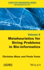 Image for Metaheuristics for String Problems in Bio-informatics