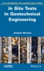 Image for In Situ Tests in Geotechnical Engineering