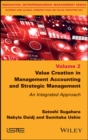 Image for Value creation in management accounting and strategic management  : an integrated approach