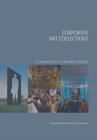 Image for Corporate art collections  : a handbook to corporate buying