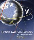 Image for British aviation posters  : art, design and flight