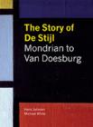 Image for The story of De Stijl  : Mondrian to Van Doesburg