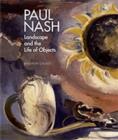 Image for Paul Nash  : landscape and the life of objects