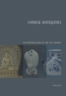 Image for Chinese Antiquities: An Introduction to the Art Market