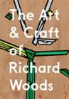 Image for The Art and Craft of Richard Woods