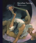 Image for Dorothea Tanning  : transformations