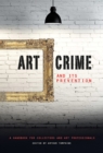 Image for Art crime and its prevention: a handbook for collectors and art professionals