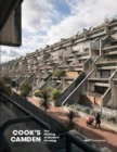 Image for Cook&#39;s Camden  : the making of modern housing