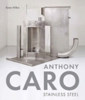 Image for Anthony CaroVolume 6,: Stainless steel