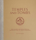 Image for Temples and tombs  : the sacred and monumental architecture of Craig Hamilton