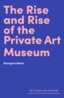 Image for The rise and rise of the private art museum