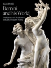 Image for Bernini and his world  : sculpture and sculptors in early modern Rome