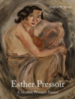 Image for Esther Pressoir  : a modern woman&#39;s painter