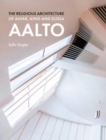 Image for The Religious Architecture of Alvar, Aino and Elissa Aalto